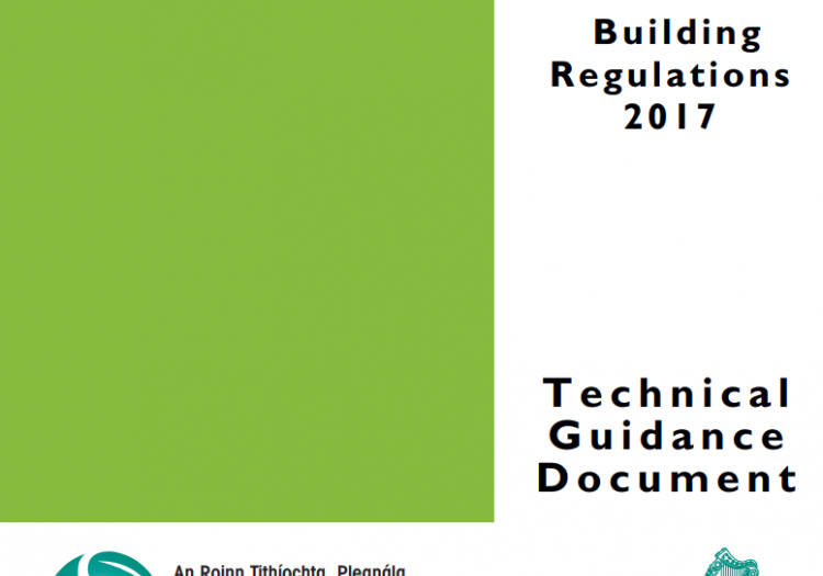 The image displays the cover of a document titled “Building Regulations 2017 Technical Guidance Document.” The design features a white background with a distinctive green left border. The title "Building Regulations" is positioned at the top right in black text, followed by the year "2017" in a larger font directly beneath it. Below this, the phrase “Technical Guidance Document” is aligned to the left but staggered to the right, presented in a bold, dark green font. This layout and color scheme emphasize the official and informative nature of the document.